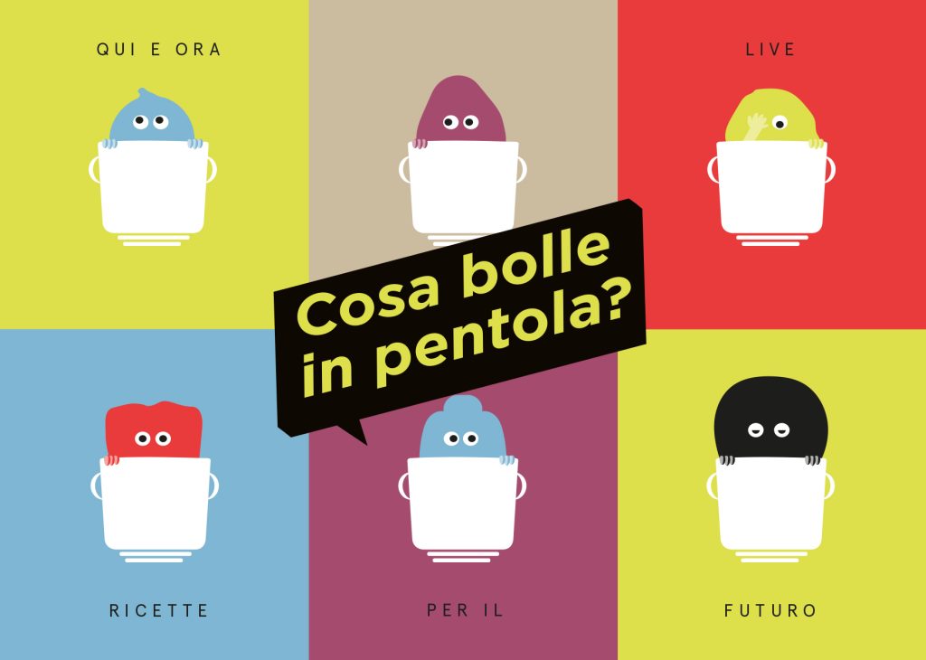 Immagine grafica. Cosa bolle in pentola? Ricetta… per un incontro. Più riquadri, ciascuno con una tazzina da cui sbuca un essere immaginario, forma tonda e occhi.